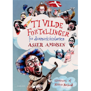 Ti vilde fortllinger fra danmarkshistorien 
