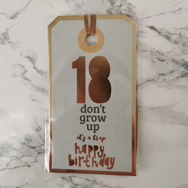 Til &amp; fra mrker - 18 Don't grow up, it's a trap happy birthday