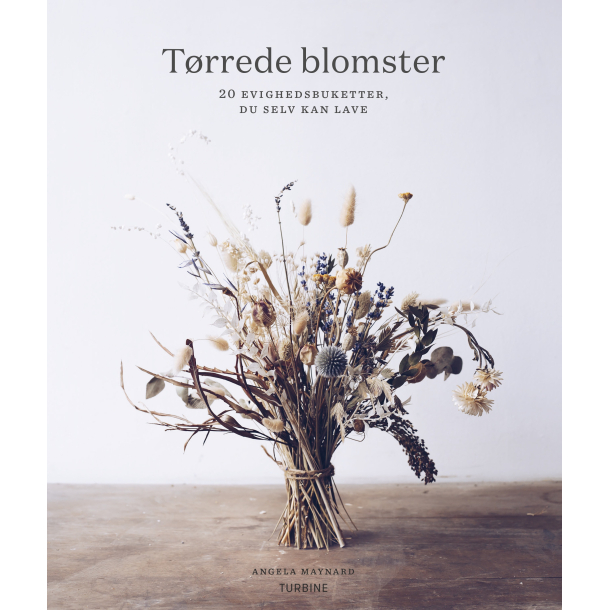 Trrede blomster - 20 evighedsbuketter, du selv kan lave