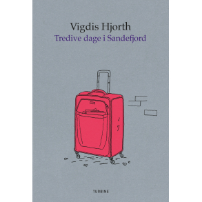 Tredive dage i Sandefjord