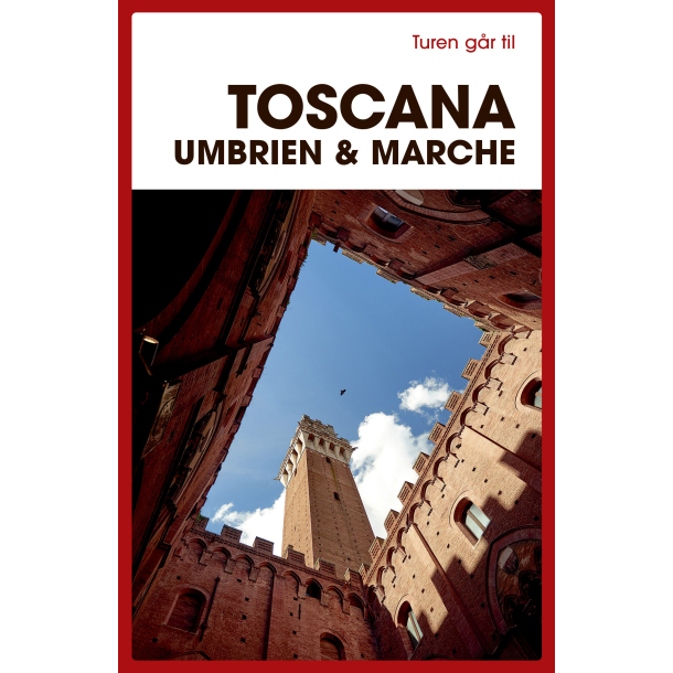 Turen gr til Toscana, Umbrien &amp; Marche