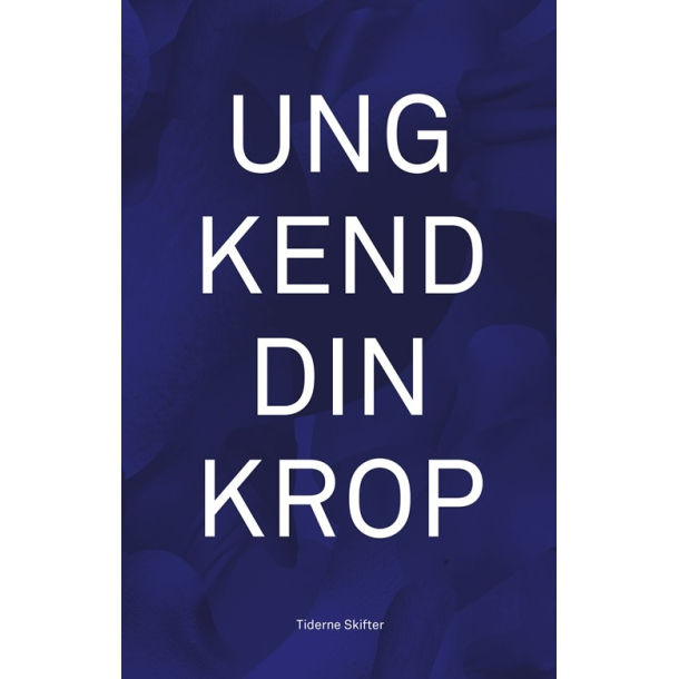 Ung kend din krop