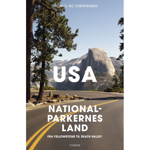 USA &ndash; nationalparkernes land - fra Yellowstone til Death Valley